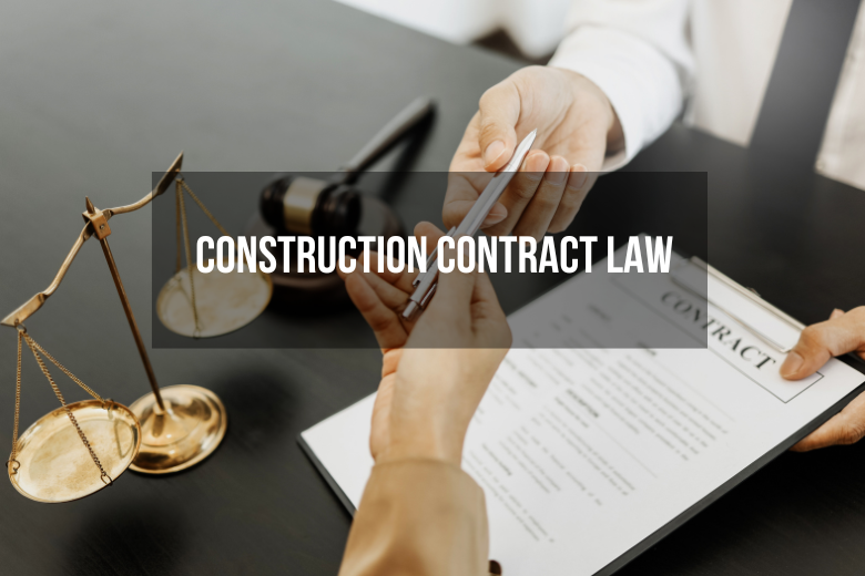 Construction Contract Law